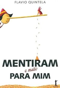 Mentiram e Muito Pra Mim