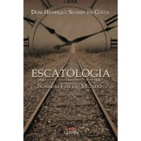 Escatologia, sobre o Fim do Mundo