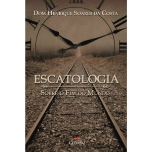 Escatologia, sobre o Fim do Mundo