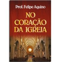 No Coracao da Igreja