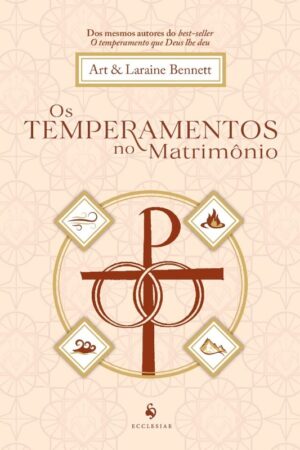 Temperamentos no Matrimonio, os