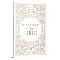 Esplendor do Lirio, O
