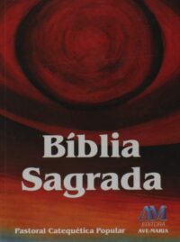 Bíblia Sagrada - Pastoral Catequética Popular - Bolso