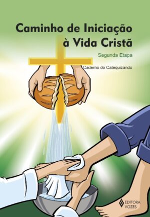 Caminho de Iniciacao a Vida Crista - 2 Etapa Livro do Catequizando