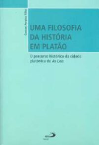 Filosofia da Historia em Platao, Uma