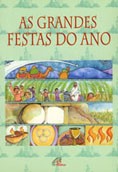Grandes Festas do Ano, as - Col. Festas