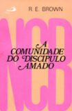Comunidade do Discipulo Amado, A