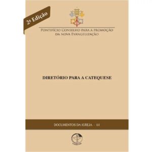 Documentos da Igreja 61 - Diretorio para a Catequese