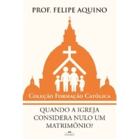 Quando a Igreja Considera Nulo Um Matrimonio