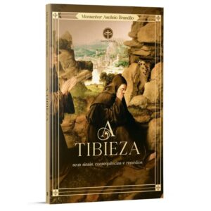 Tibieza, A: Seus Sinais, Consequencias e Remedios