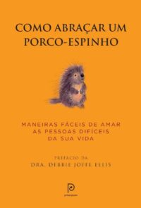Como Abracar Um Porco-espinho