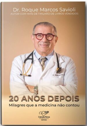 20 Anos Depois...milagres Que a Medicina Nao Contou