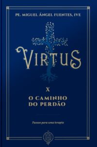 Virtus X: o Caminho do Perdao