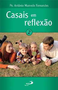 Casais em Reflexao Vol. 02