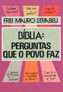 Biblia: Perguntas Que o Povo Faz