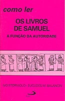 Como Ler os Livros de Samuel - a Funcao da Autoridade