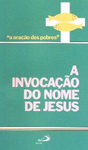 Invocacao do Nome de Jesus, A