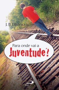 Para Onde Vai a Juventude