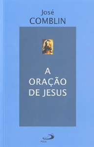 Oracao de Jesus, A