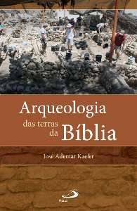 Arqueologia das Terras da Biblia