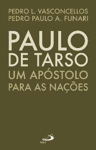 Paulo de Tarso:  Um Apostolo para as Nacoes