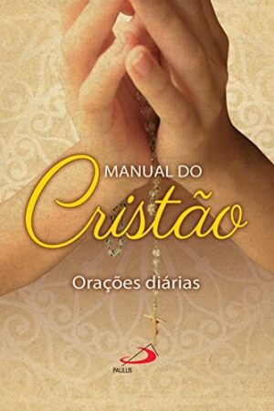 Manual do Cristao: Oracoes Diarias