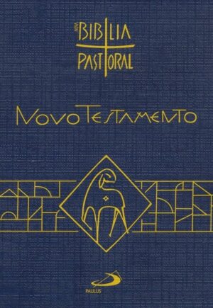 Novo Testamento - Nova Biblia Pastoral