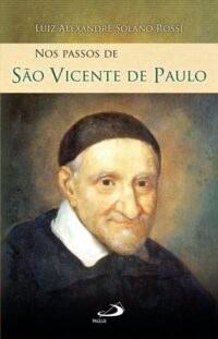 Nos Passos de Sao Vicente de Paulo