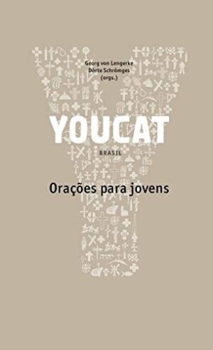 Youcat: Oracoes para Jovens