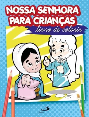 Nossa Senhora para Criancas