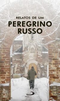 Relatos de Um Peregrino Russo