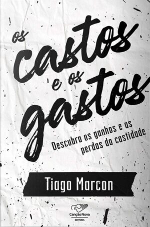 Castos e os Gastos, os