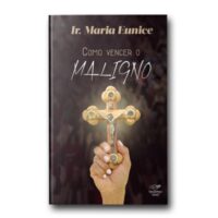 Como Vencer o Maligno