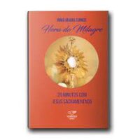 Hora do Milagre - 20 Minutos com Jesus Sacramento
