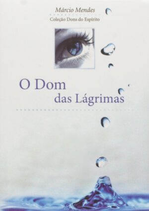Dom das Lagrimas, O