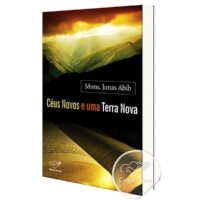 Ceus Novos e Uma Terra Nova (mons Jonas A