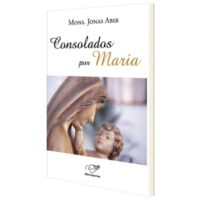 Consolados por Maria