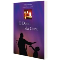 Dom da Cura, o (marcio Mendes)