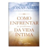 Como Enfrentar os Problemas da Vida Intima