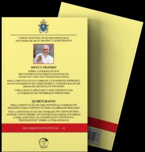 Cartas Apostolicas do Papa Francisco em Forma de Motu Proprio e Quirografos