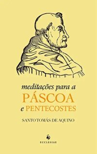 Meditacoes para a Pascoa e Pentecostes