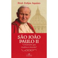 Sao Joao Paulo Ii  o Homem Que Mudou o Mundo