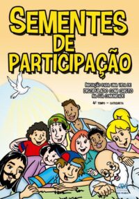 Sementes de Participacao - Iniciacao para Uma Vida de Discipulado com Cri