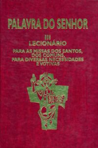 Palavra do Senhor - Lecionario para as Missas dos Santos, dos Comuns, para