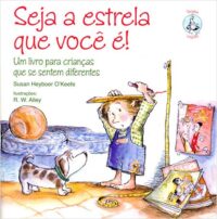 Seja a Estrela Que Voce E!: Um Livro para Criancas Que se Sentem Diferente