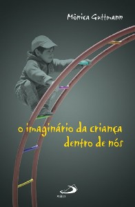 Imaginario da Crianca Dentro de Nos, o - Col.psicologia e Educacao