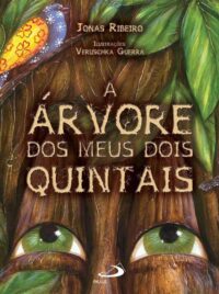 Arvore dos Meus Dois Quintais, A