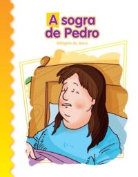 Sogra de Pedro, A: Milagres de Jesus