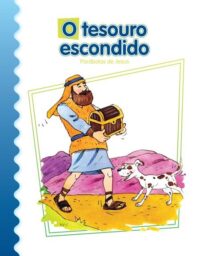 Tesouro Escondido, O: Parabolas de Jesus