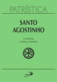Patristica: a Mentira contra a Mentira